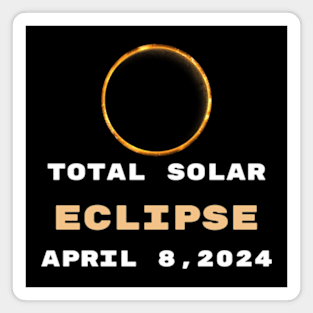 Shirt eclipse,event, total;solar,eclipse, 04,08,April 2024. Magnet